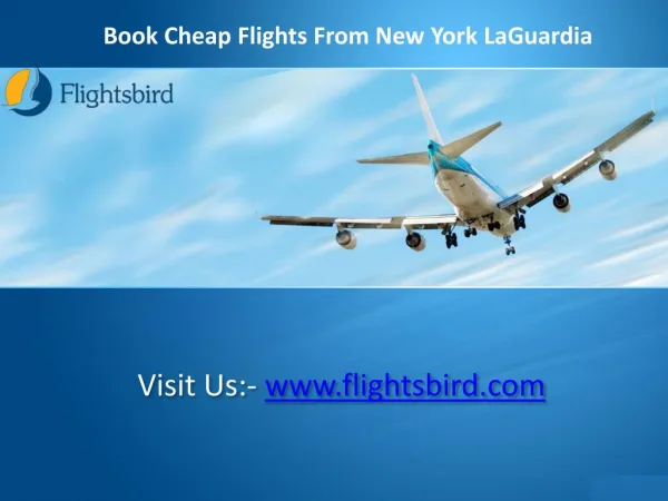 Book Cheap Flights From Lga (LaGuardia)- Flightsbird