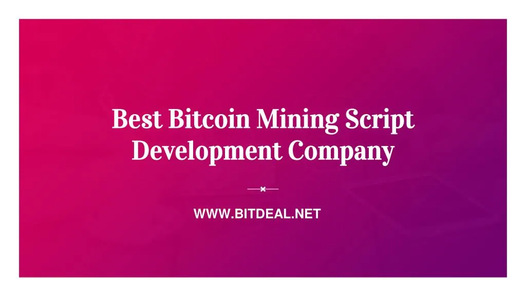 best bitcoin mining script development company