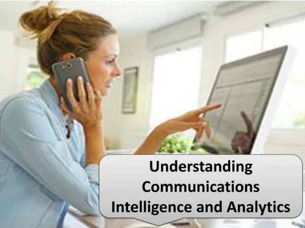 Understanding Communications Intelligence and Analytics