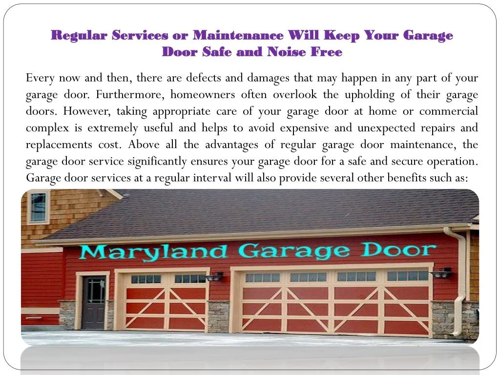 regular services or maintenance will keep your