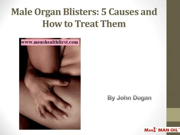 Male Organ Blisters: 5 Causes and How to Treat Them