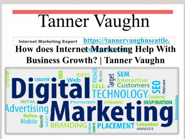 How does Internet Marketing Help With Business Growth? | Tanner Vaughn
