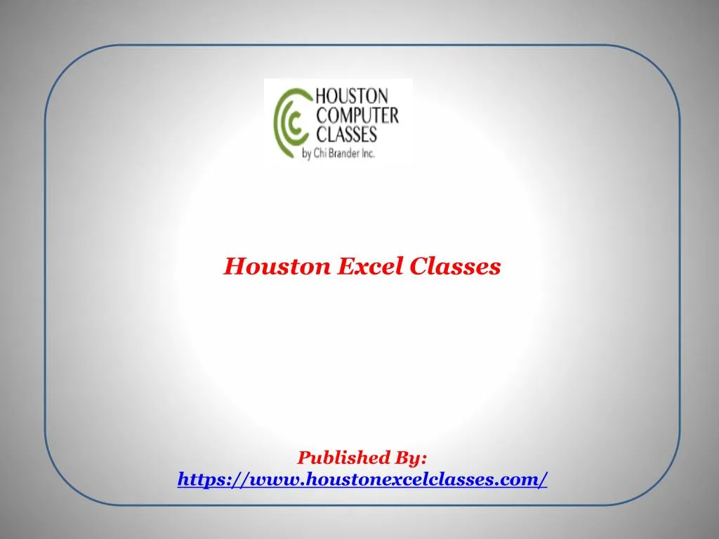 houston excel classes published by https www houstonexcelclasses com