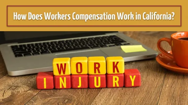 How Does Workers Compensation Work in California?