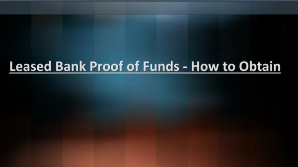 Leased Bank Proof of Funds - How to Obtain