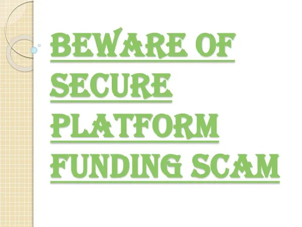 All Funding Scams of Secure Platform Funding