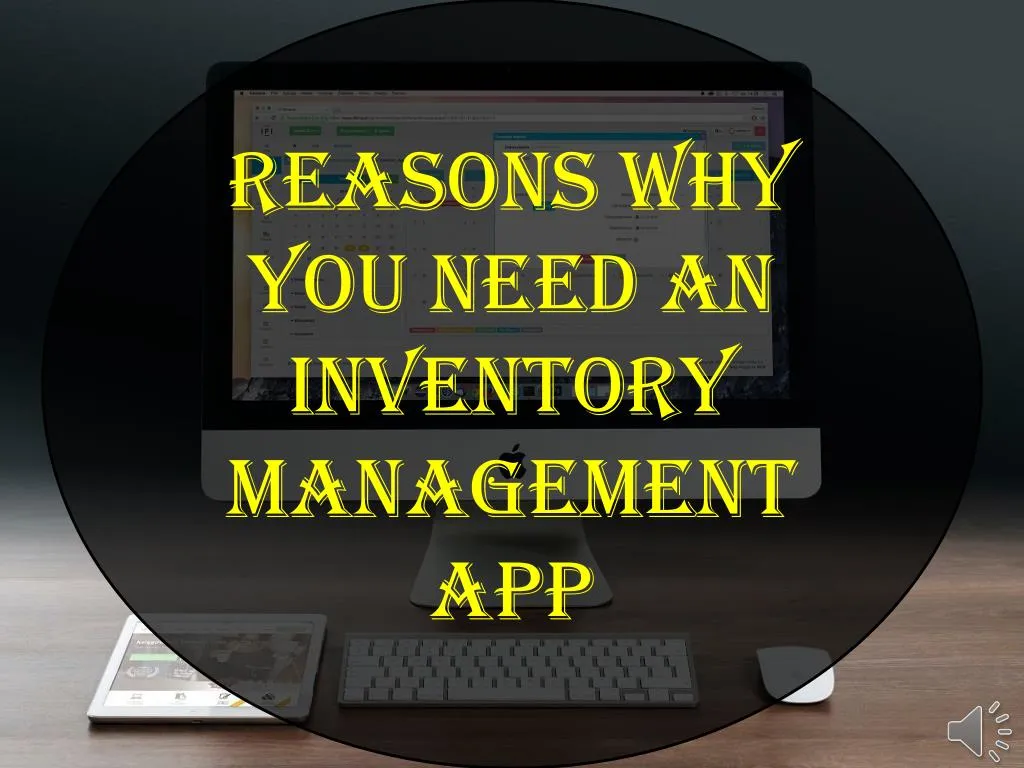 reasons why you need an inventory management app