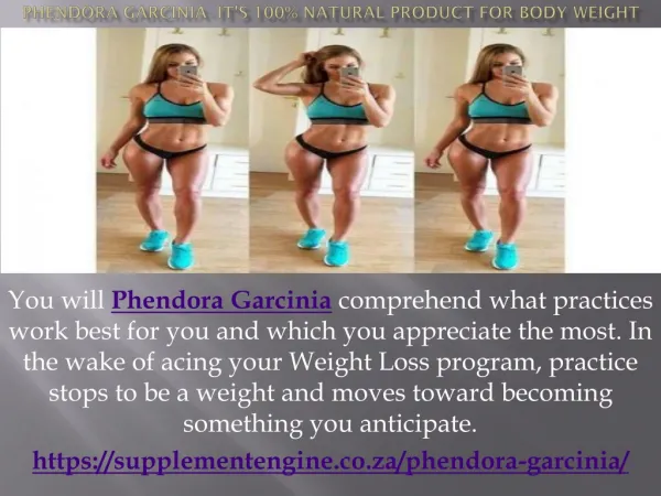 https://supplementengine.co.za/phendora-garcinia/