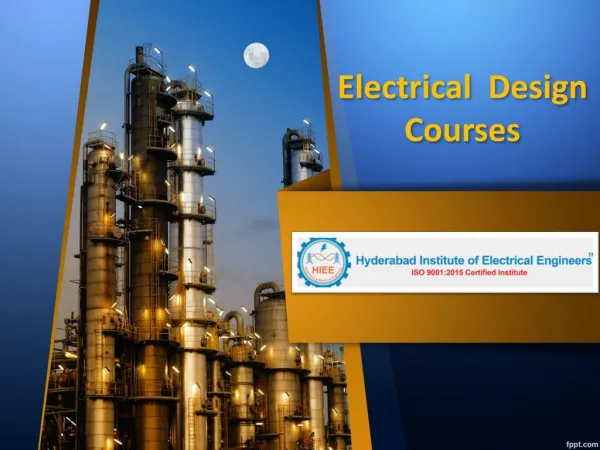 Course after Diploma in Electrical Engineering , Electrical Design Courses - Hyderabad Institute of Electrical Engineer