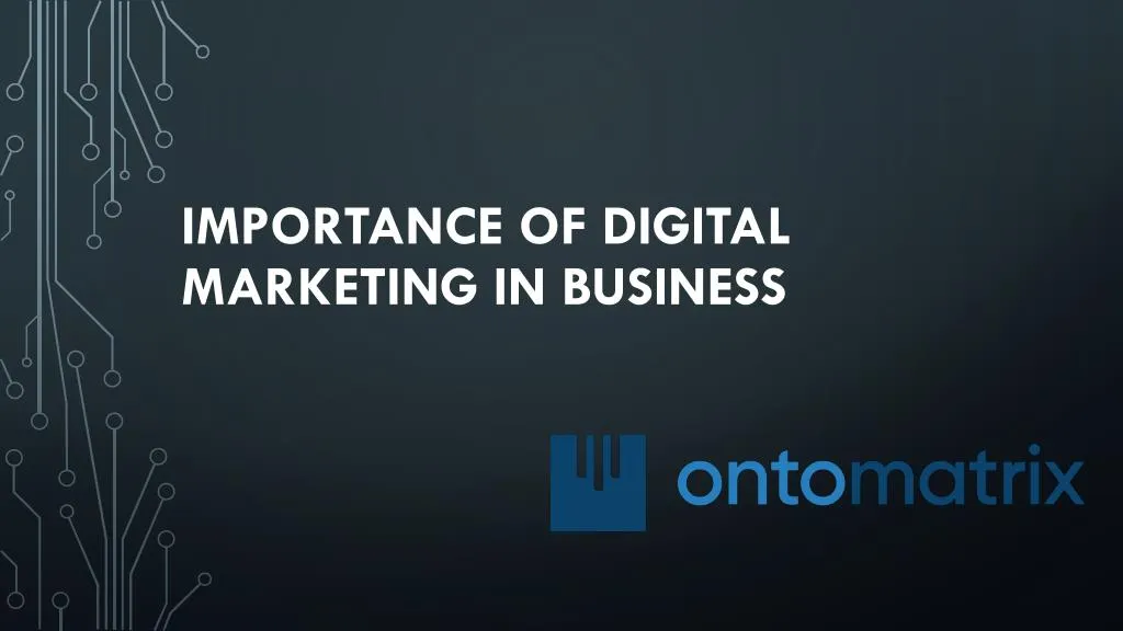 i mportance of digital marketing in business