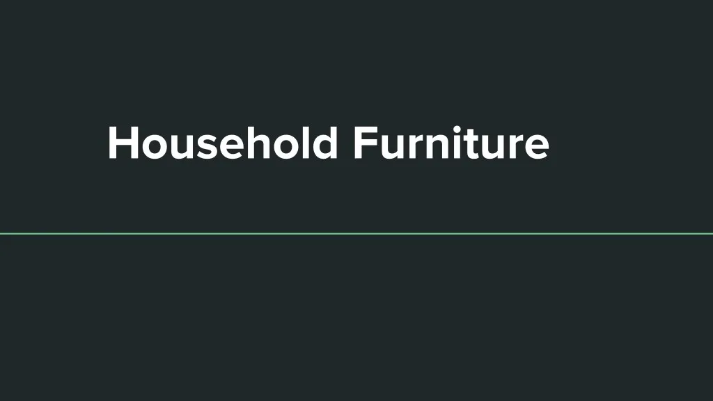 household furniture
