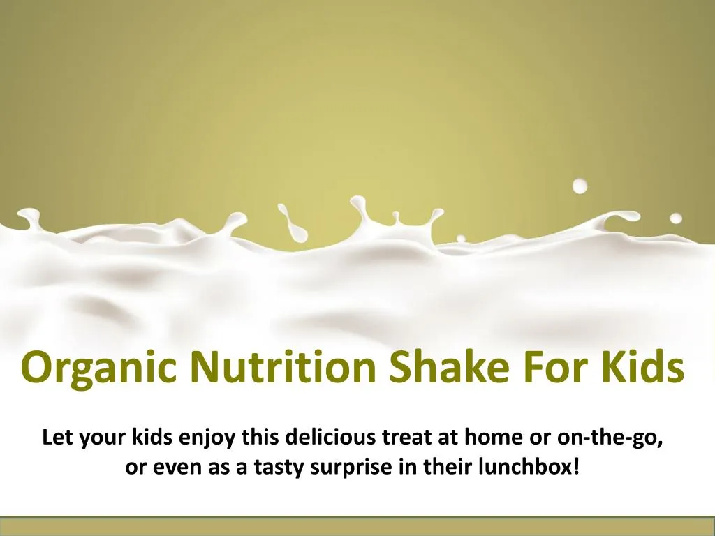 organic nutrition shake for kids