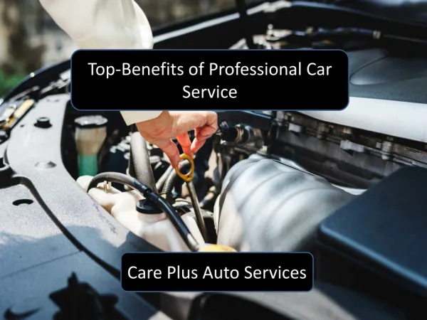 Top-Benefits of Professional Car Service