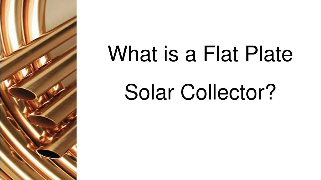 what is a flat plate solar collector