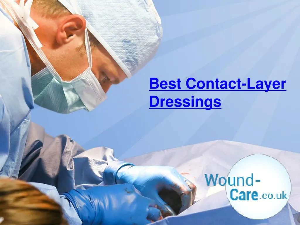 best contact layer dressings
