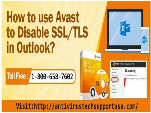 Use Avast to Disable SSL/TLS in Outlook Call 1-800-658-7602