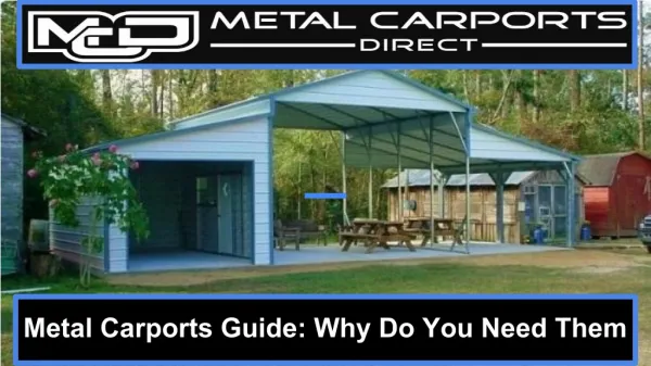 Metal Carports Guide: Why Do You Need Them