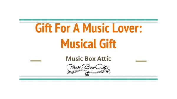 Gift for a music lover: Musical gift