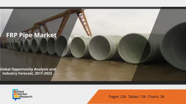 FRP Pipe Market to Reach $3,557 Million, Globally by 2023