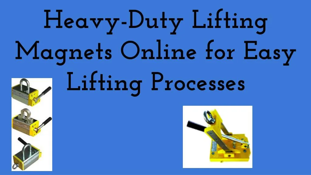 heavy duty lifting magnets online for easy