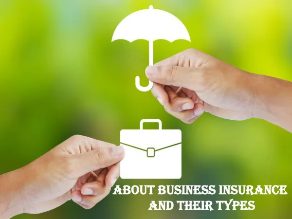 About Business Insurance And Their Types