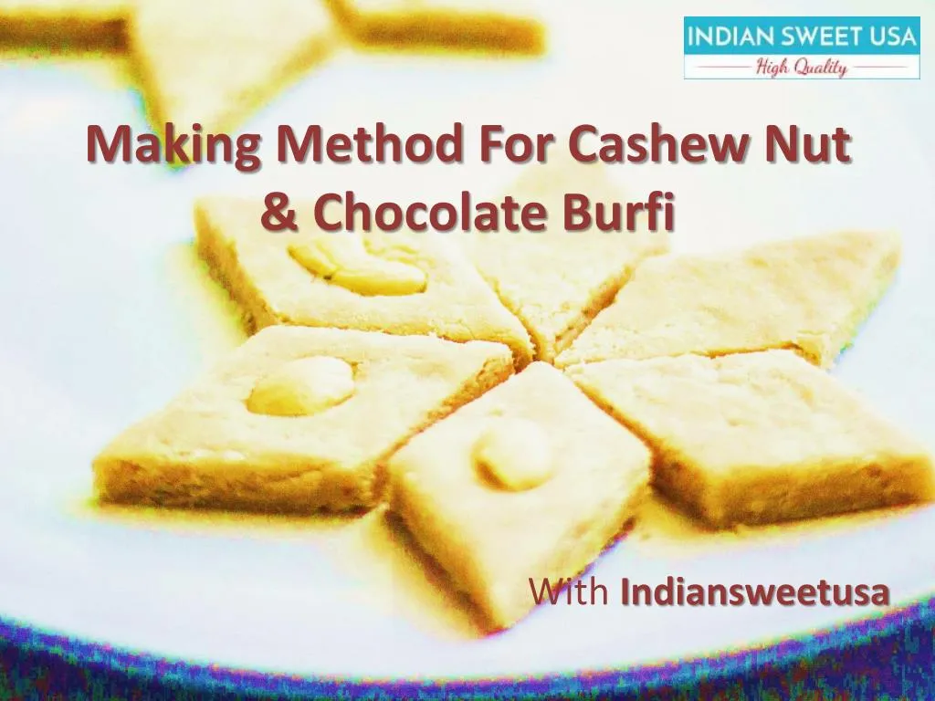 making method for cashew nut chocolate burfi