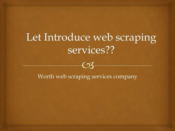 Let introduce web scraping services