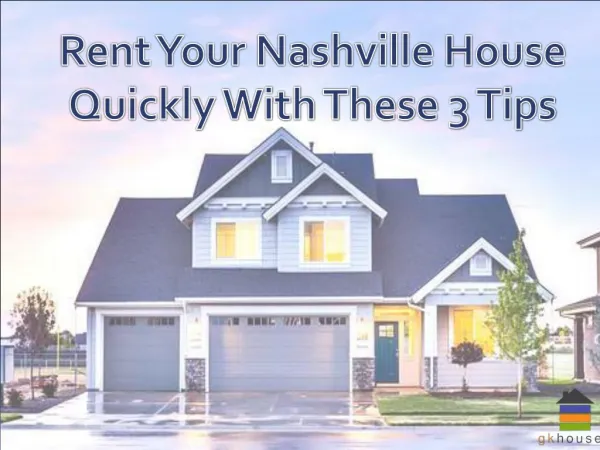 Rent Your Nashville House Quickly With These 3 Tips