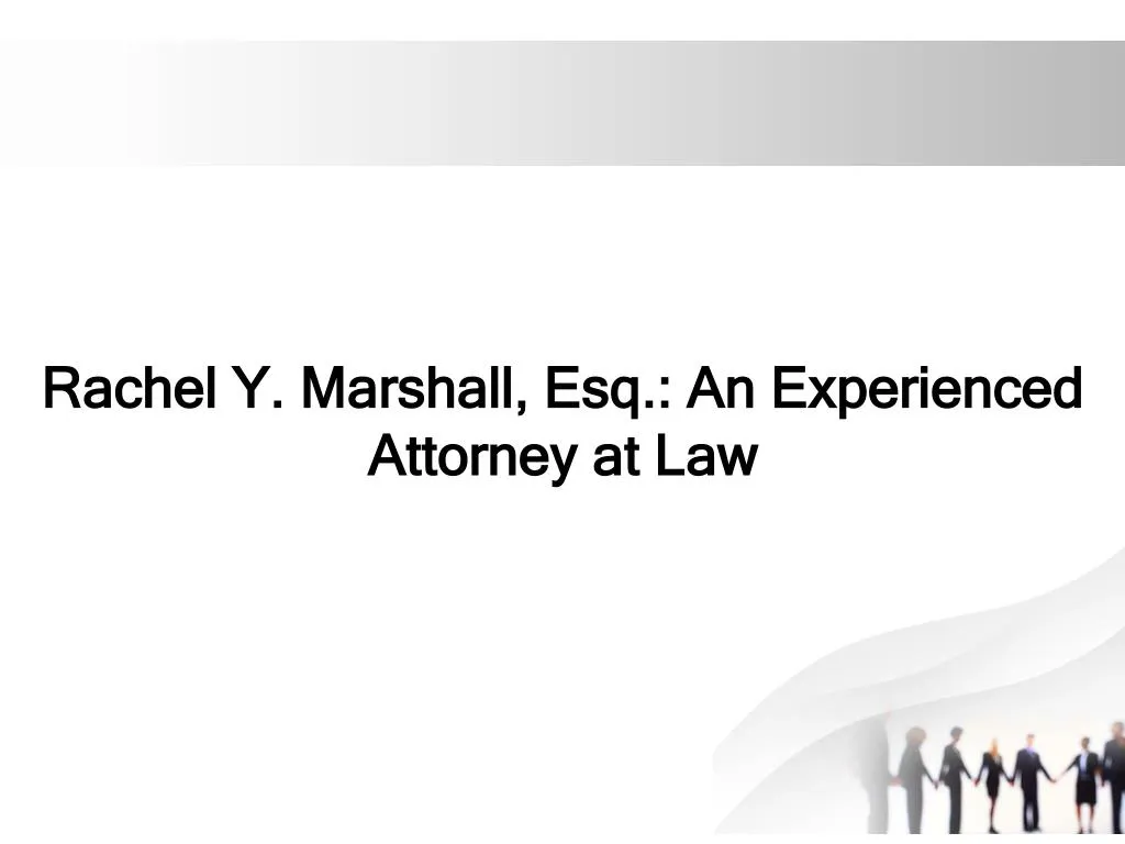rachel y marshall esq an experienced attorney
