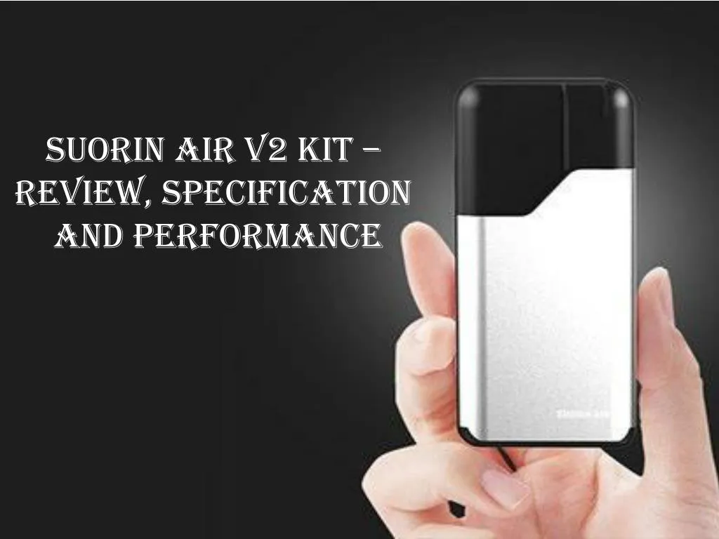 suorin air v2 kit review specification