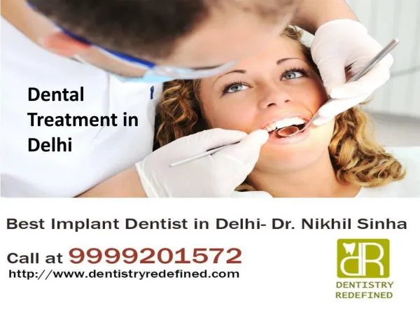 Dental Treatment in Delhi at Dentistry Redefined