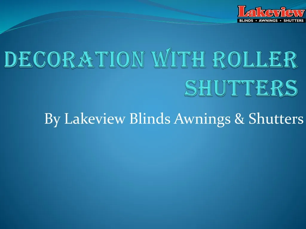 by lakeview blinds awnings shutters