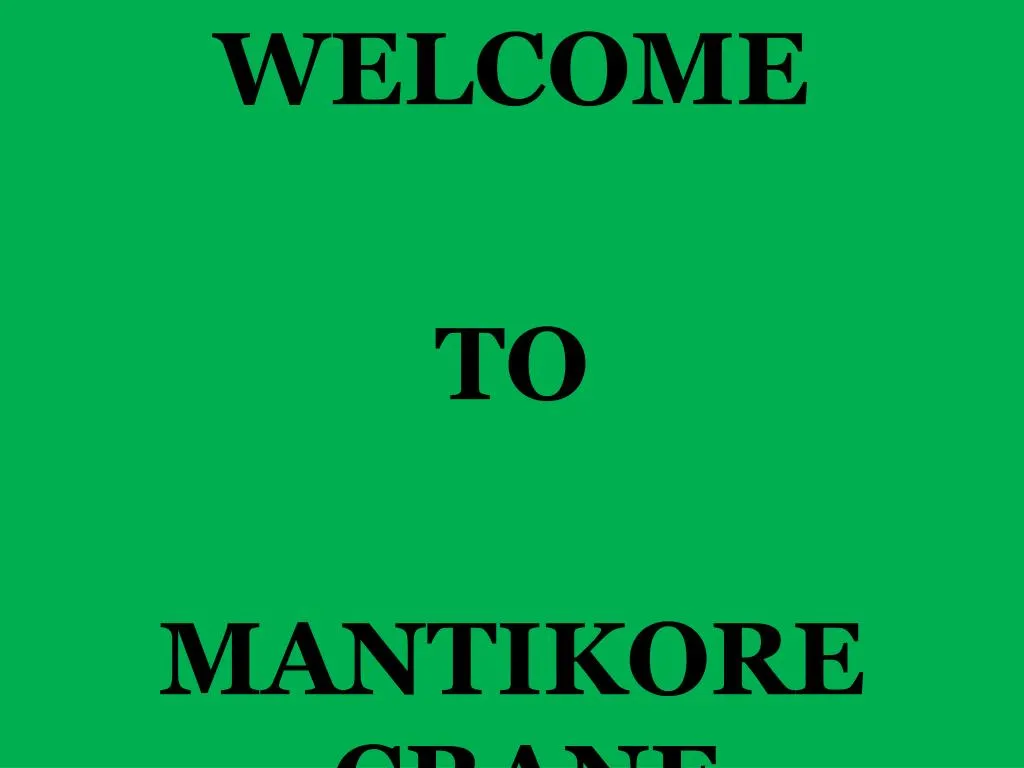 welcome to mantikore crane