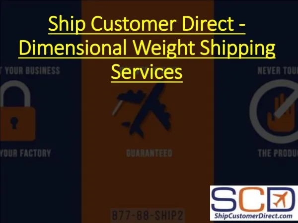 Ship Customer Direct - Dimensional Weight Shipping Services