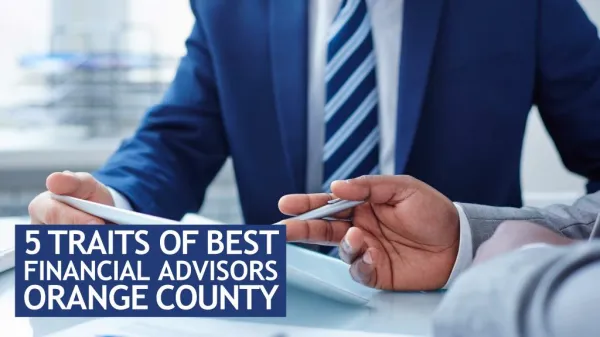 5 Traits of Best Financial Advisors Orange County
