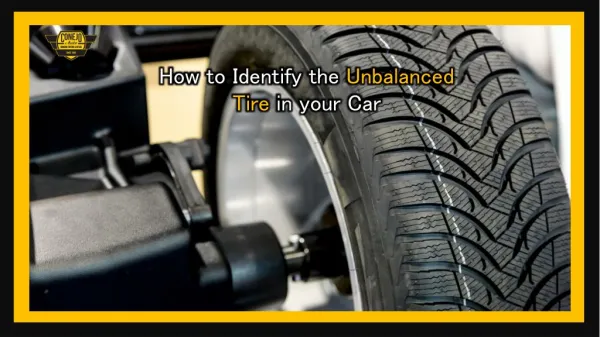 How to Identify the Unbalanced Tire in your Car