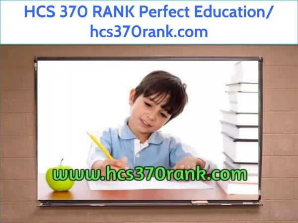 HCS 370 RANK Perfect Education/ hcs370rank.com