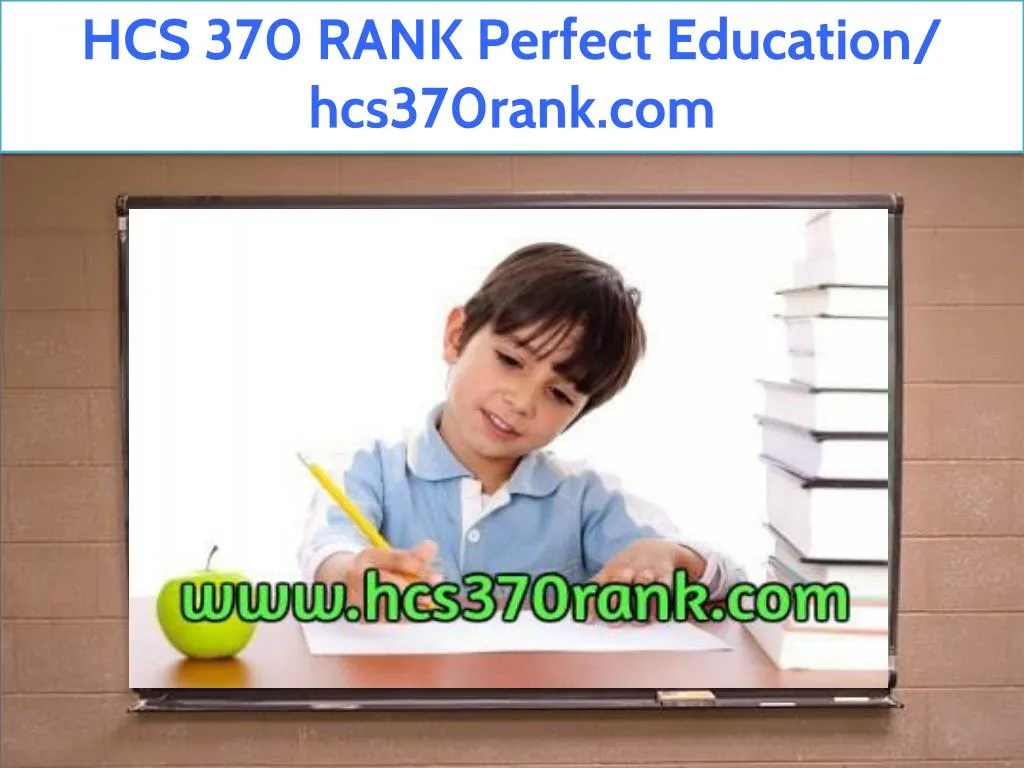 hcs 370 rank perfect education hcs370rank com