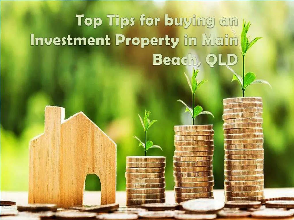 top tips for buying an investment property in main beach qld