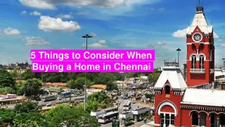 5 Things to Consider When Buying a Home in Chennai - slide 1