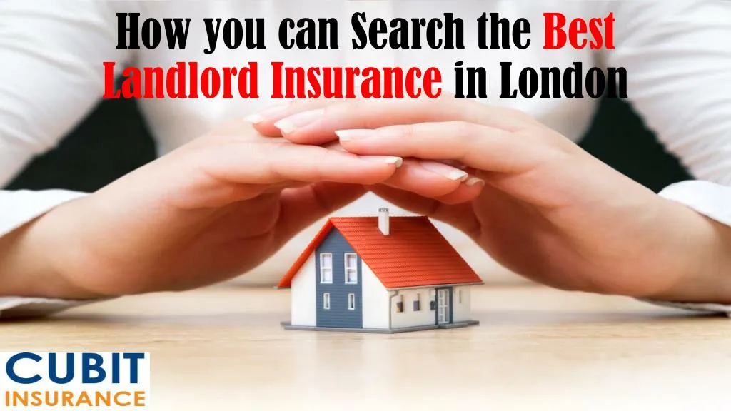 how you can search the best landlord insurance in london
