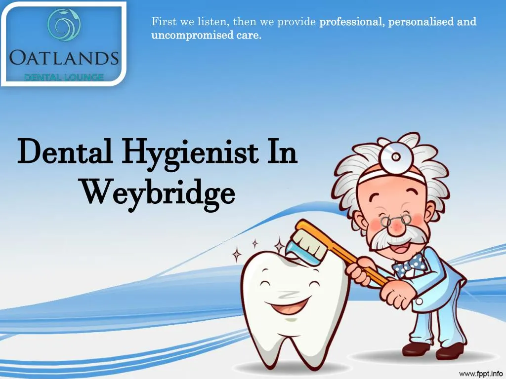 dental hygienist in weybridge