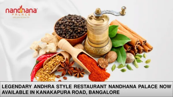 Legendary Andhra Style Restaurant Nandhana Palace now Available in Kanakapura Road, Bangalore