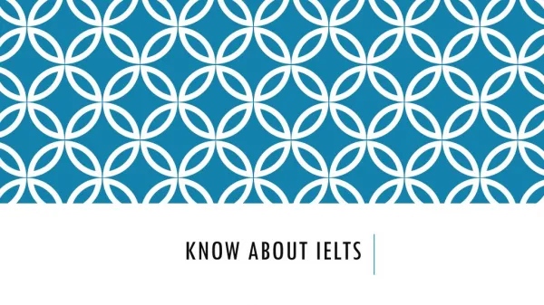 Know About IELTS