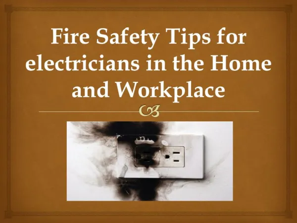 Fire Safety Tips for electricians in the Home and Workplace
