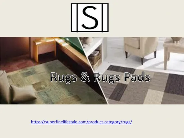 Buy Online Rugs & Rugs Pads – Superfinelifestyle