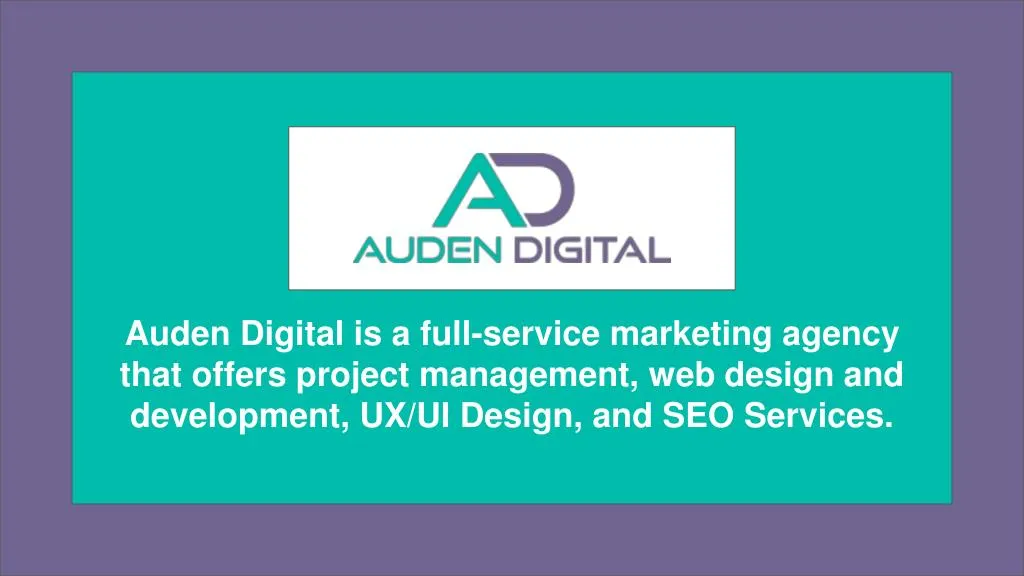 auden digital is a full service marketing agency