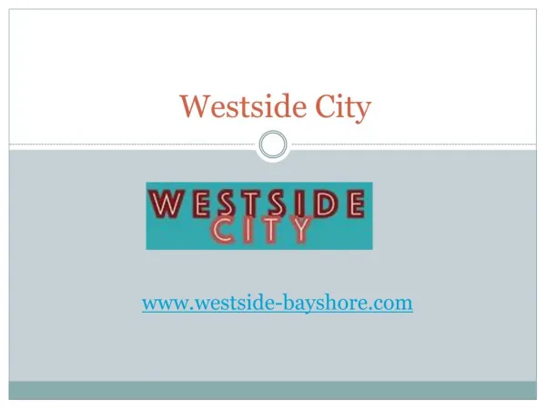 Westside Bayshore City