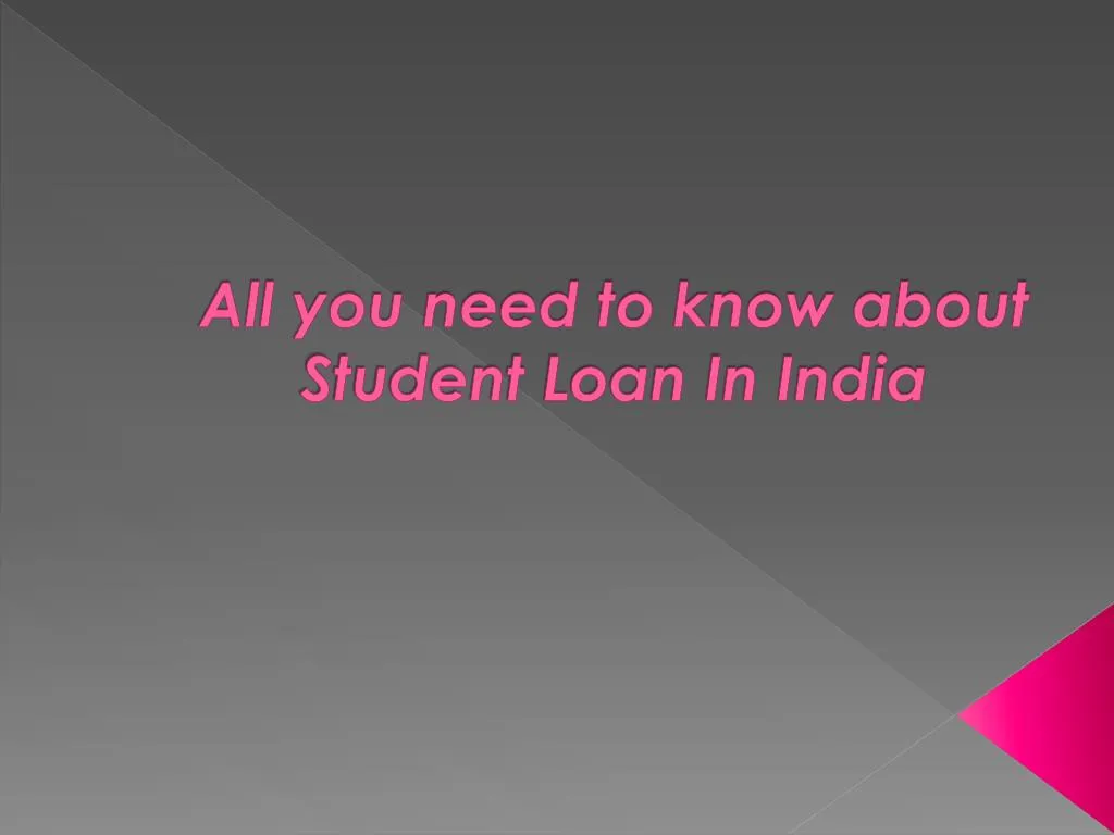 all you need to know about student loan in india