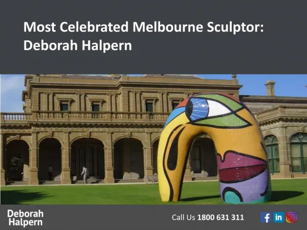 Most Celebrated Melbourne Sculptor: Deborah Halpern